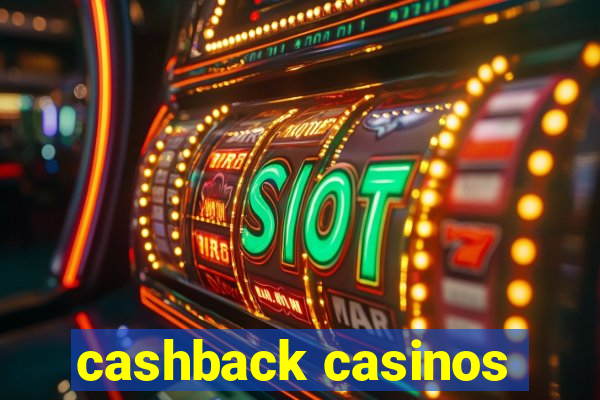 cashback casinos