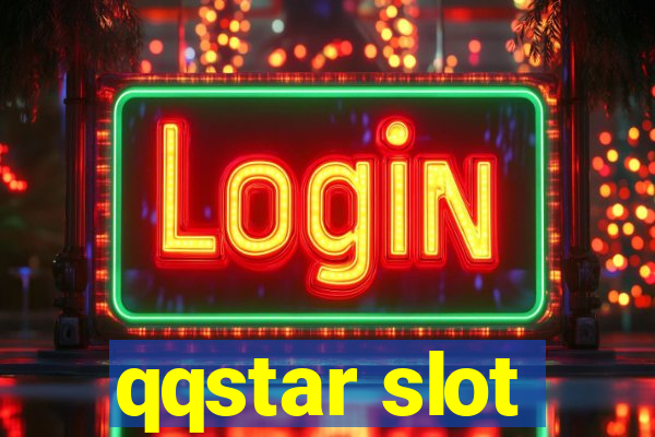 qqstar slot