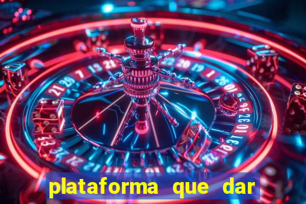 plataforma que dar bonus para jogar