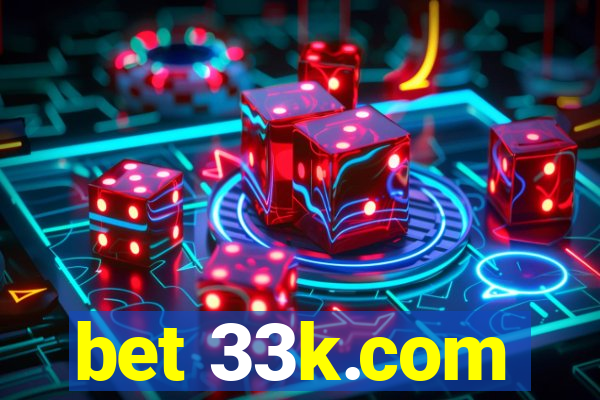 bet 33k.com