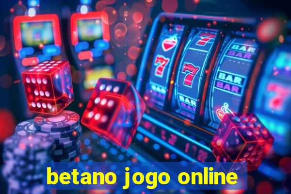 betano jogo online