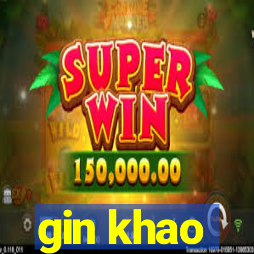 gin khao