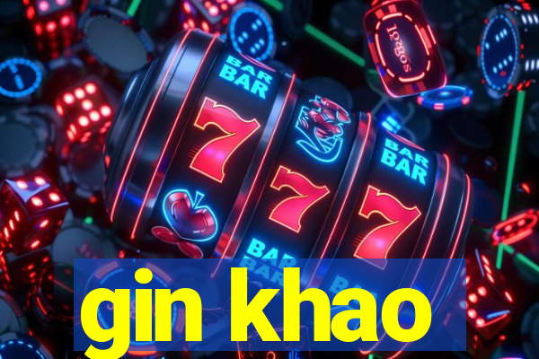 gin khao