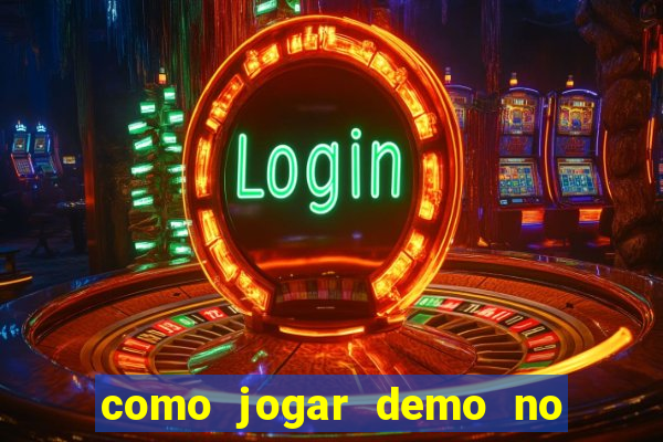 como jogar demo no fortune tiger