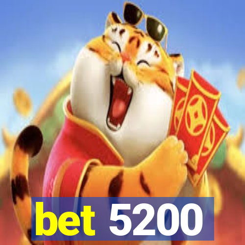 bet 5200