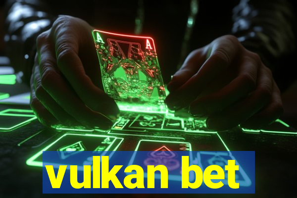 vulkan bet