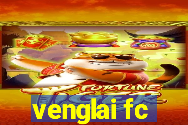 venglai fc