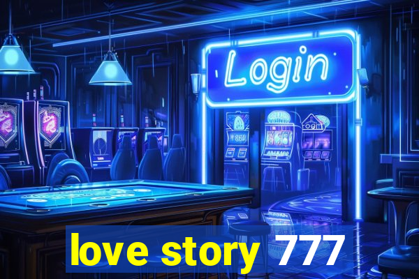 love story 777