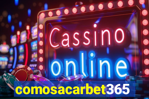 comosacarbet365