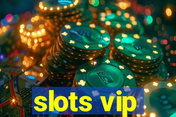 slots vip