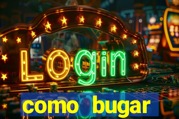 como bugar plataforma de jogos