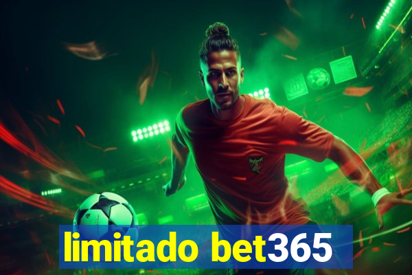 limitado bet365