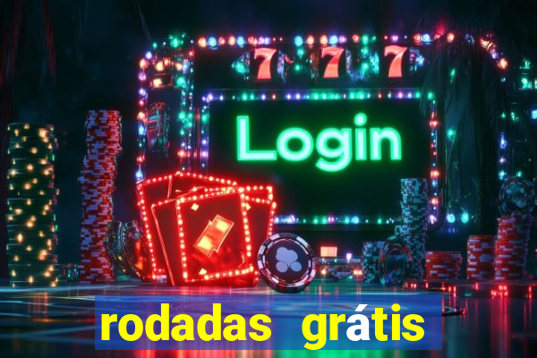 rodadas grátis hoje segunda feira