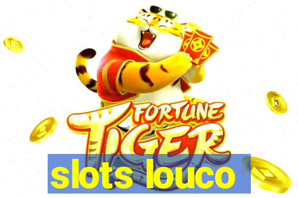 slots louco