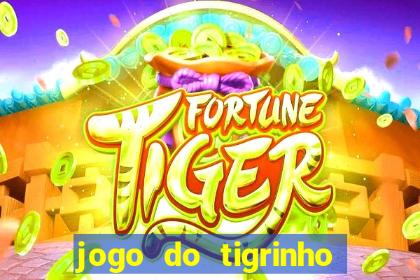 jogo do tigrinho que dá b?nus no cadastro