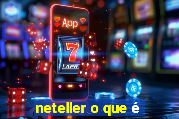 neteller o que é