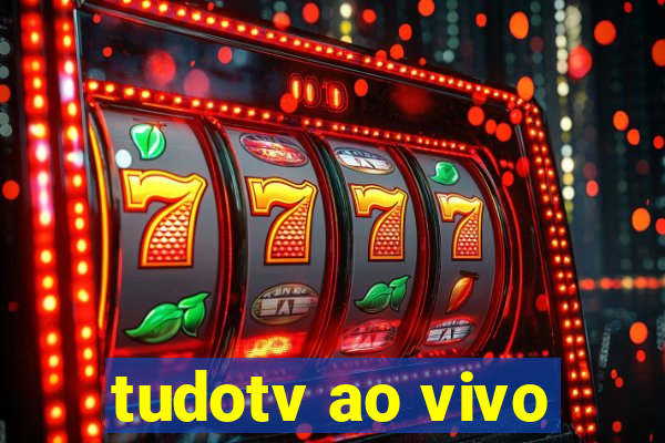 tudotv ao vivo