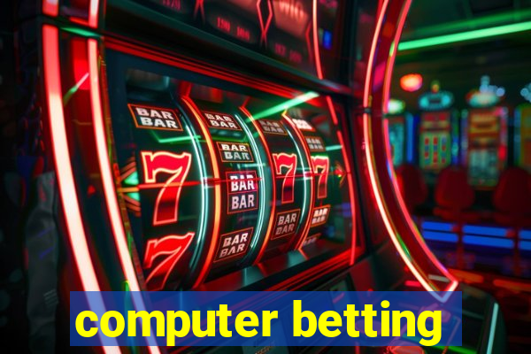 computer betting