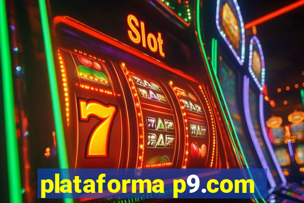 plataforma p9.com