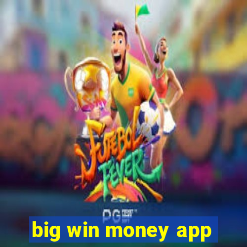 big win money app