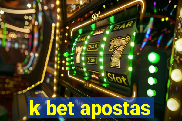 k bet apostas