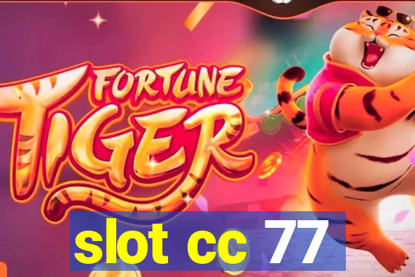 slot cc 77