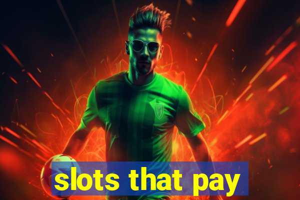 slots that pay