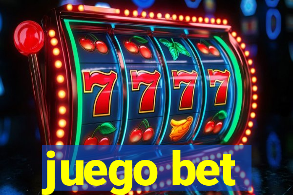 juego bet