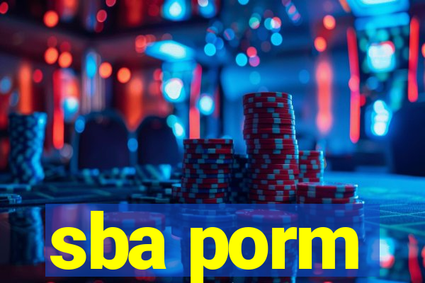 sba porm