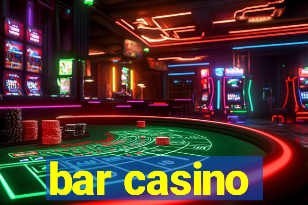 bar casino