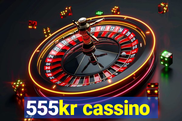 555kr cassino