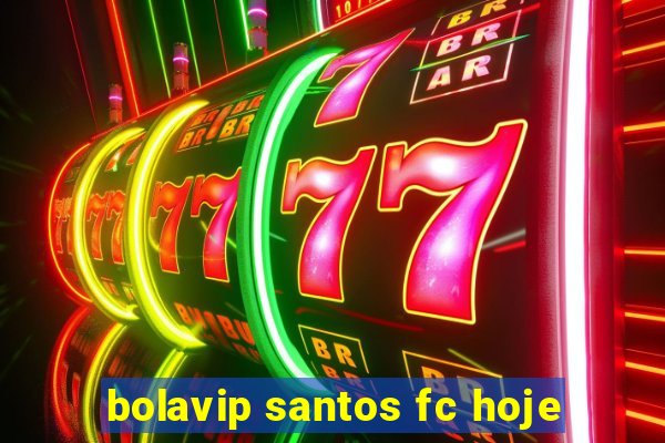 bolavip santos fc hoje