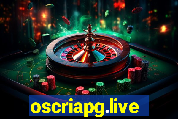 oscriapg.live