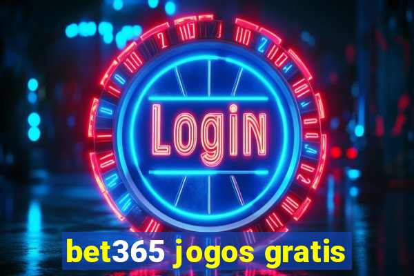 bet365 jogos gratis