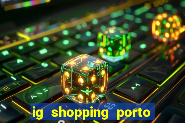 ig shopping porto velho cinema