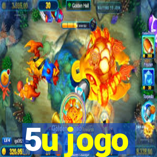 5u jogo