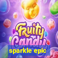 sparkle epic