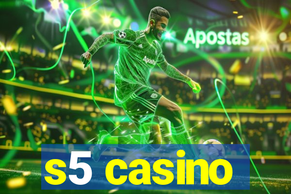 s5 casino