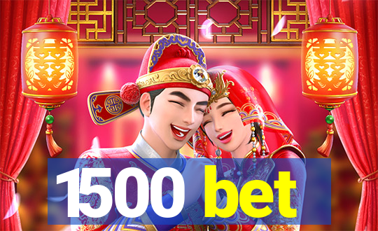 1500 bet