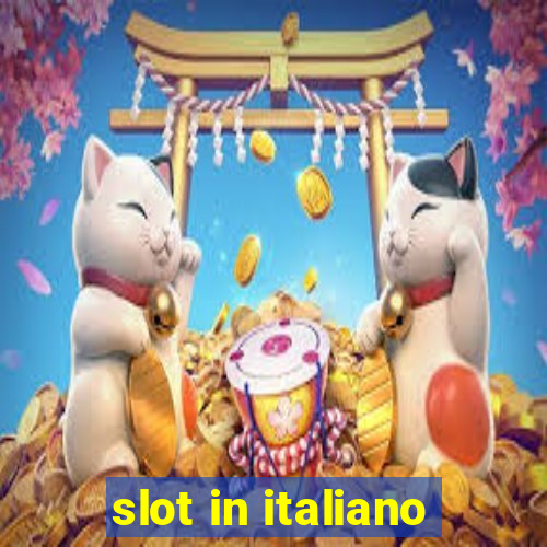 slot in italiano