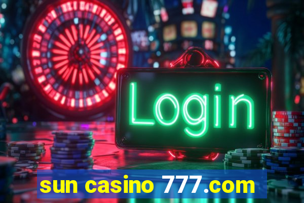 sun casino 777.com