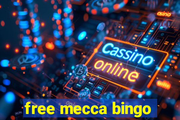 free mecca bingo