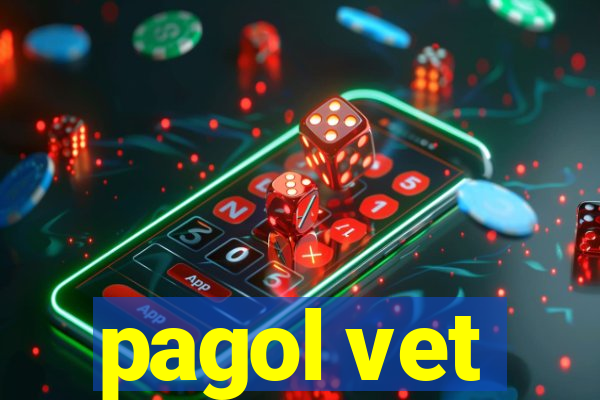 pagol vet