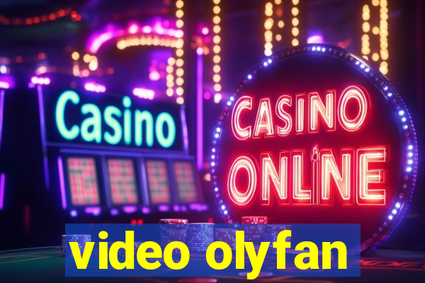 video olyfan