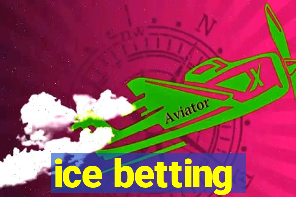 ice betting