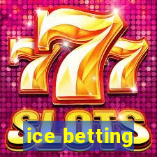 ice betting