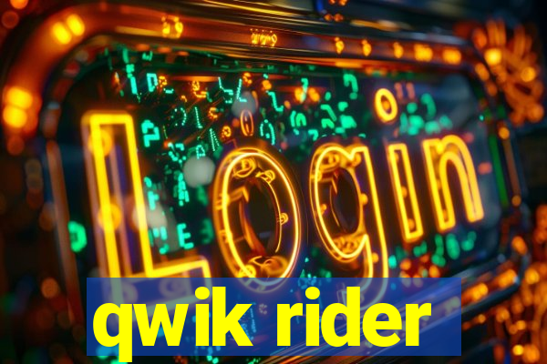 qwik rider