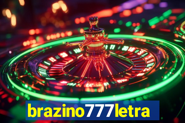 brazino777letra