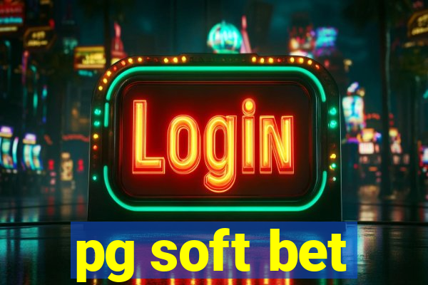 pg soft bet