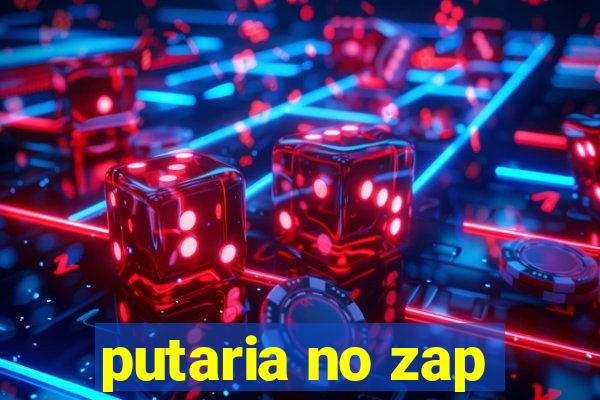 putaria no zap